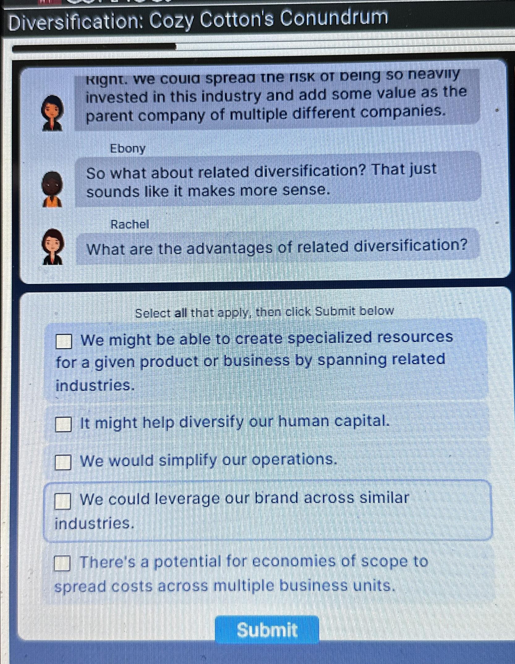  Diversification: Cozy Cotton's Conundrum Kignt. we coud spread tne risk or