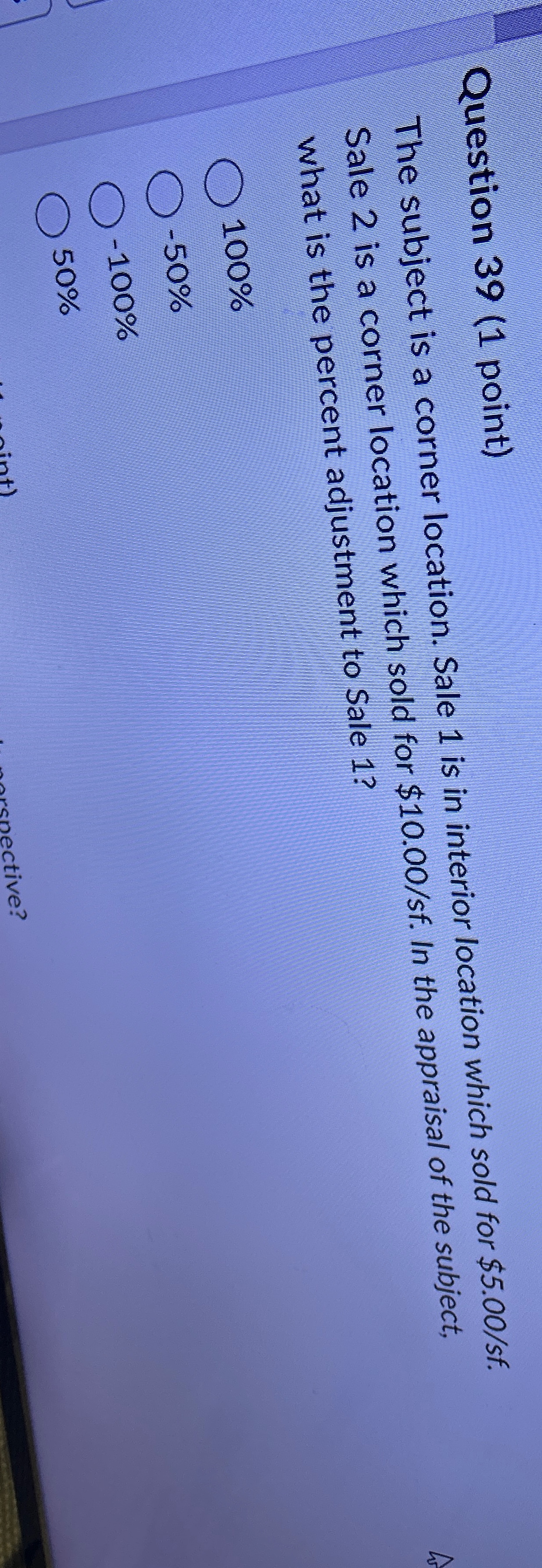  Question 39(1 point) The subject is a corner location. Sale 1