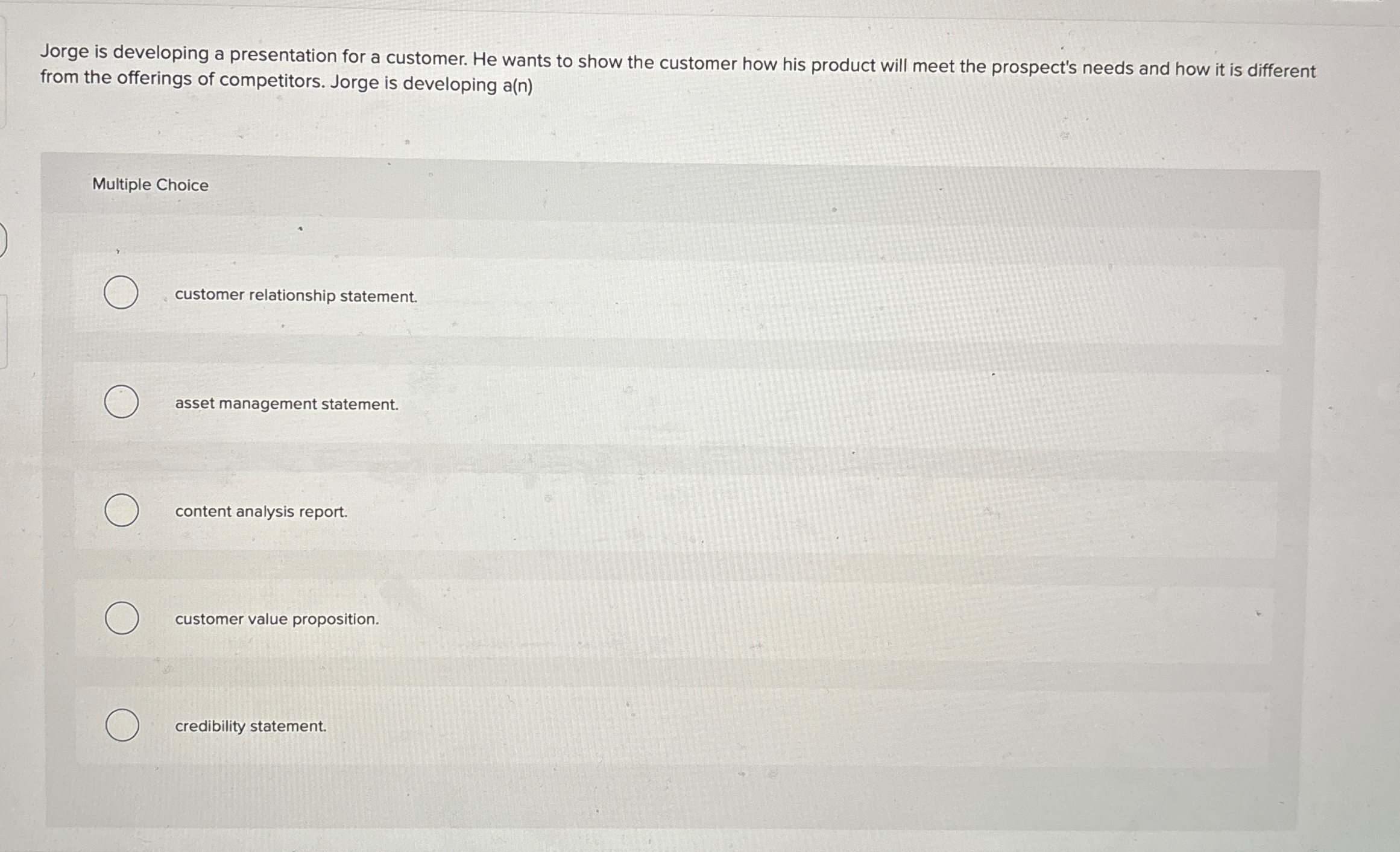  Jorge is developing a presentation for a customer. He wants to