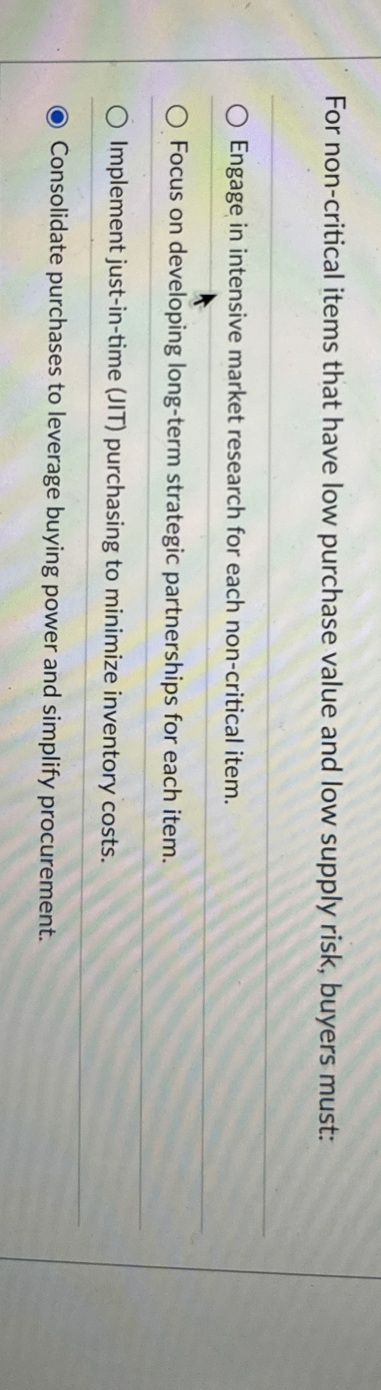  For non-critical items that have low purchase value and low supply