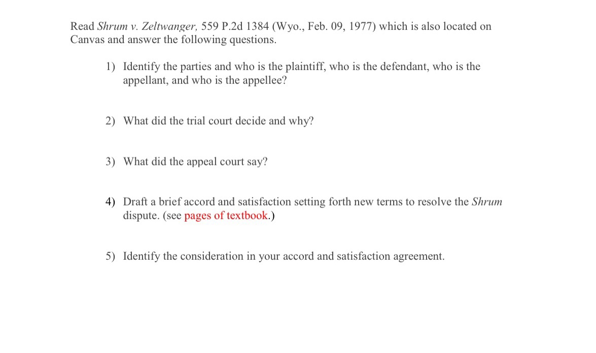  Read Shrum v. Zeltwanger, 559 P.2d 1384(Wyo., Feb. 09,1977) which is