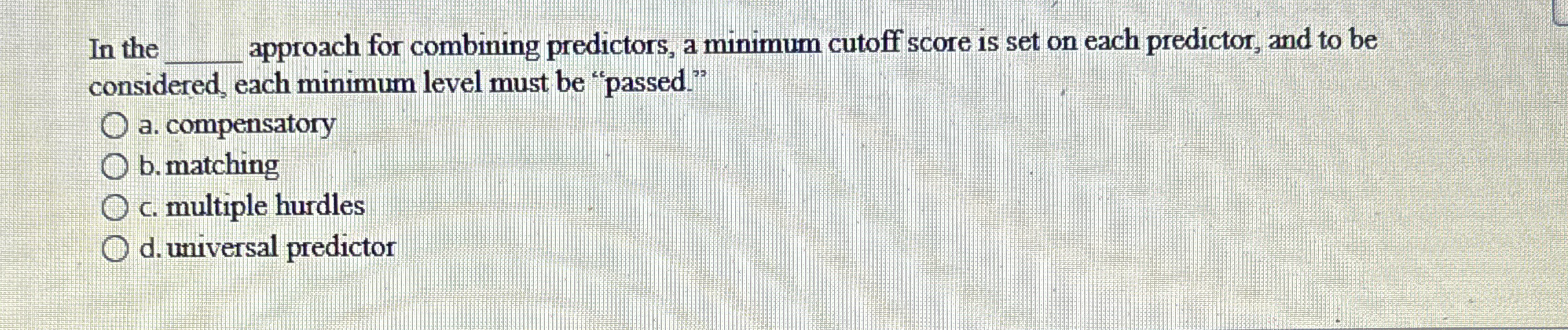  In the approach for combining predictors, a minimum cutoff score is