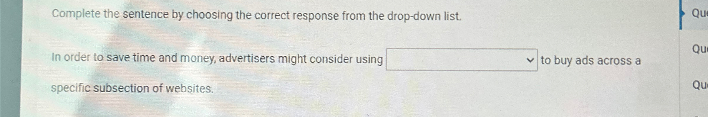  Complete the sentence by choosing the correct response from the drop-down