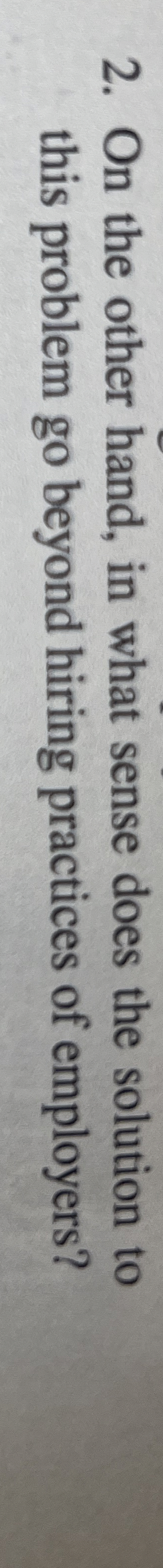  On the other hand, in what sense does the solution to