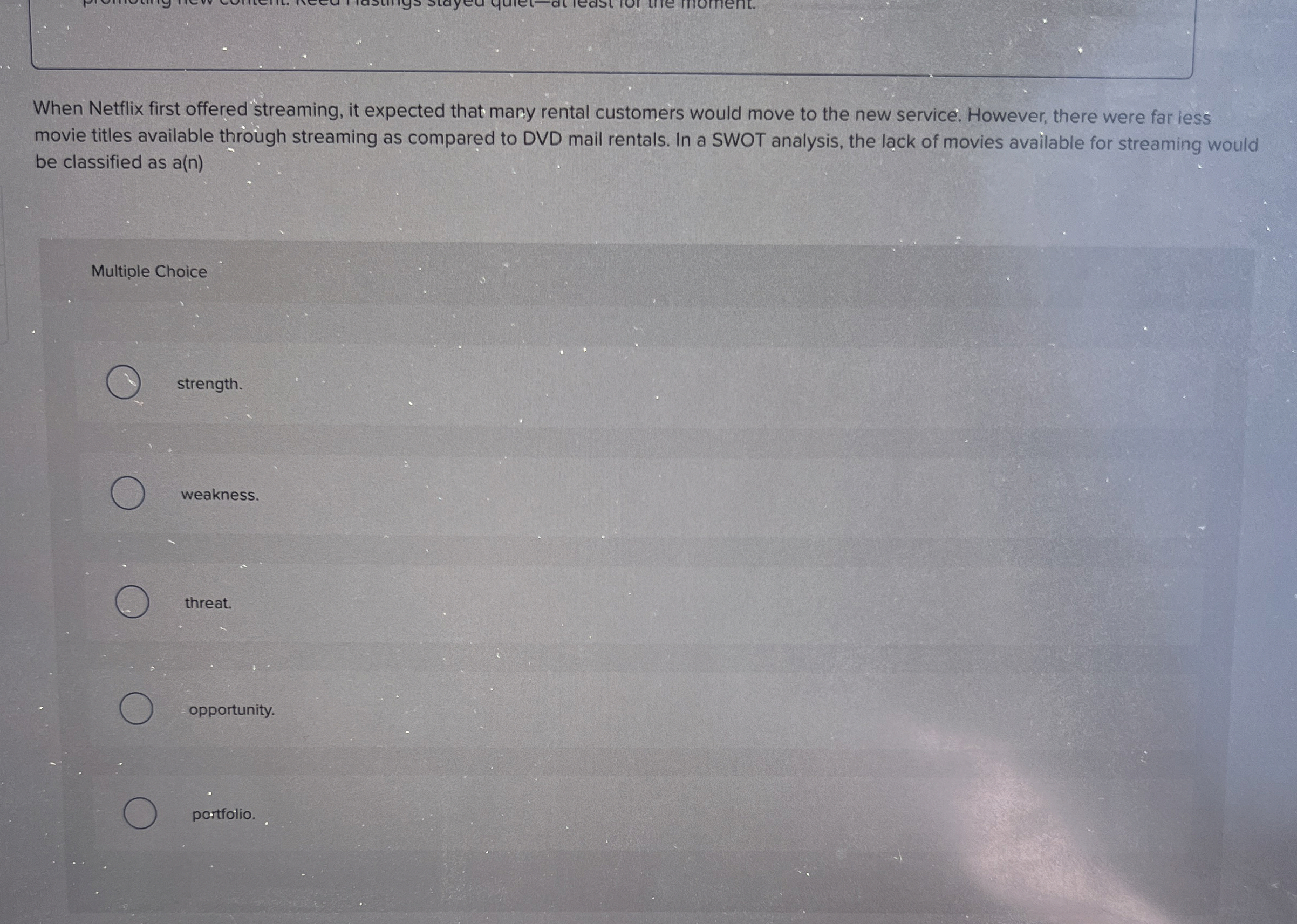  When Netflix first offered streaming, it expected that mary rental customers