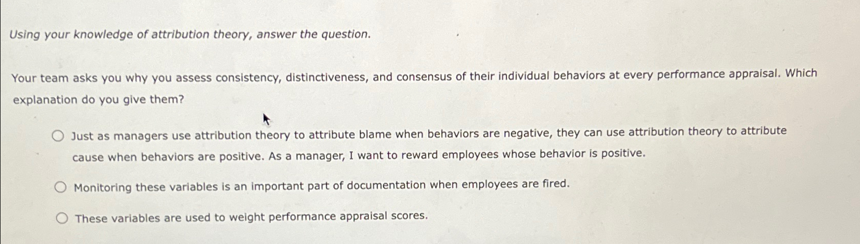  Using your knowledge of attribution theory, answer the question. Your team