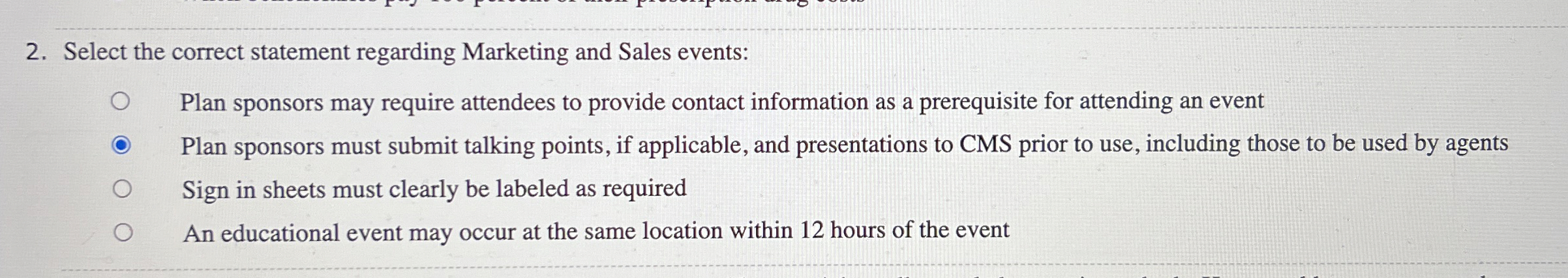  Select the correct statement regarding Marketing and Sales events: Plan sponsors