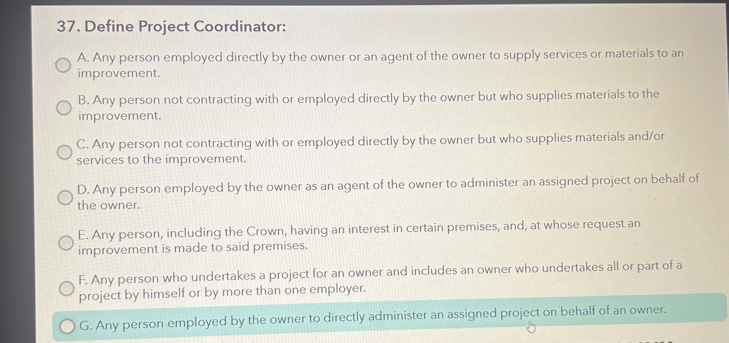  Define Project Coordinator: A. Any person employed directly by the owner