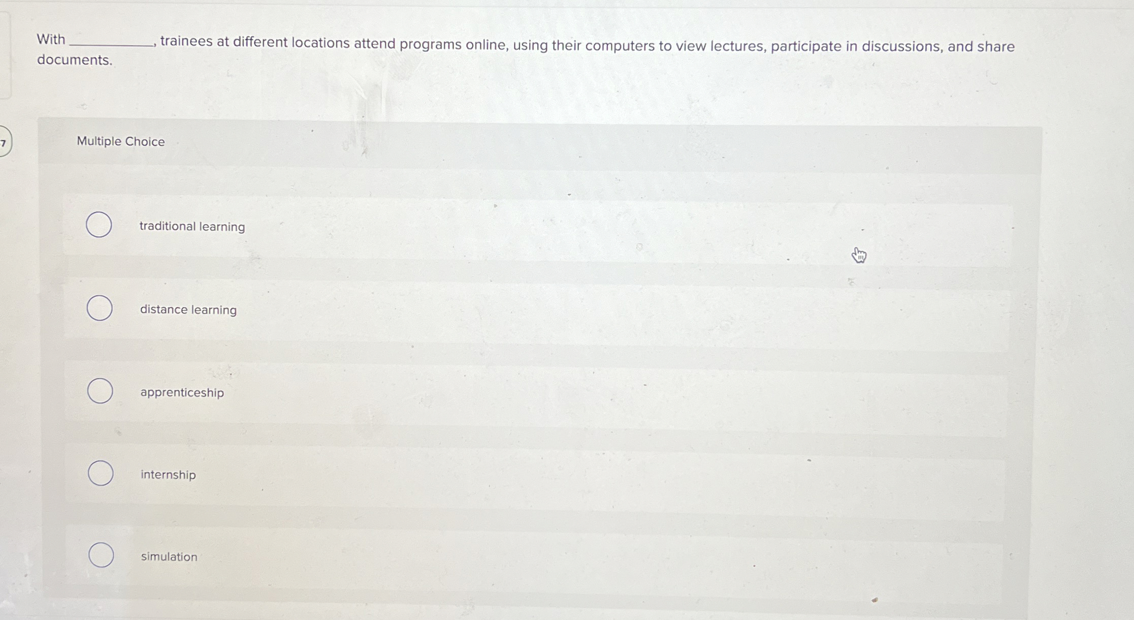 With trainees at different locations attend programs online, using their computers