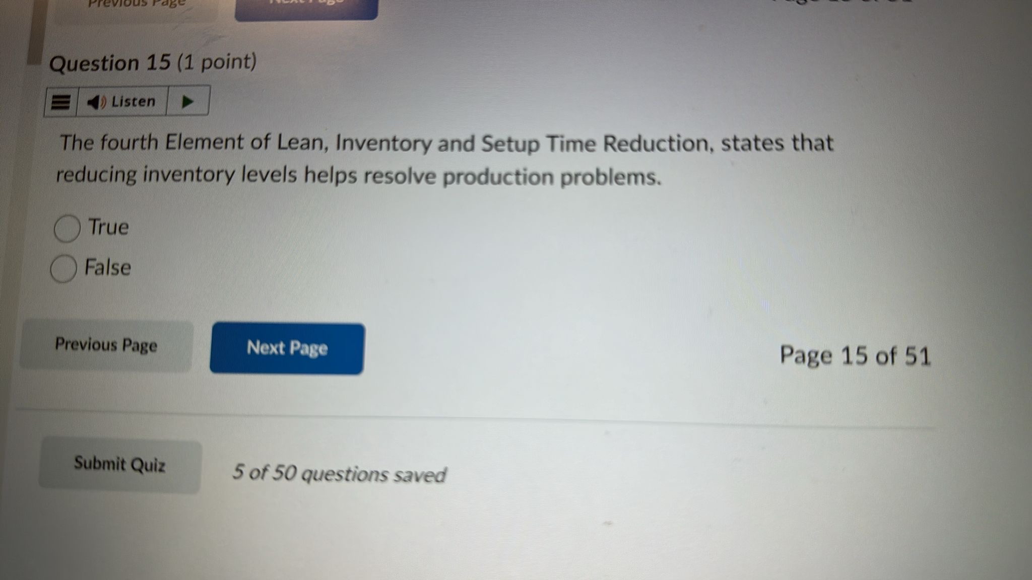  Question 15(1 point) The fourth Element of Lean, Inventory and Setup