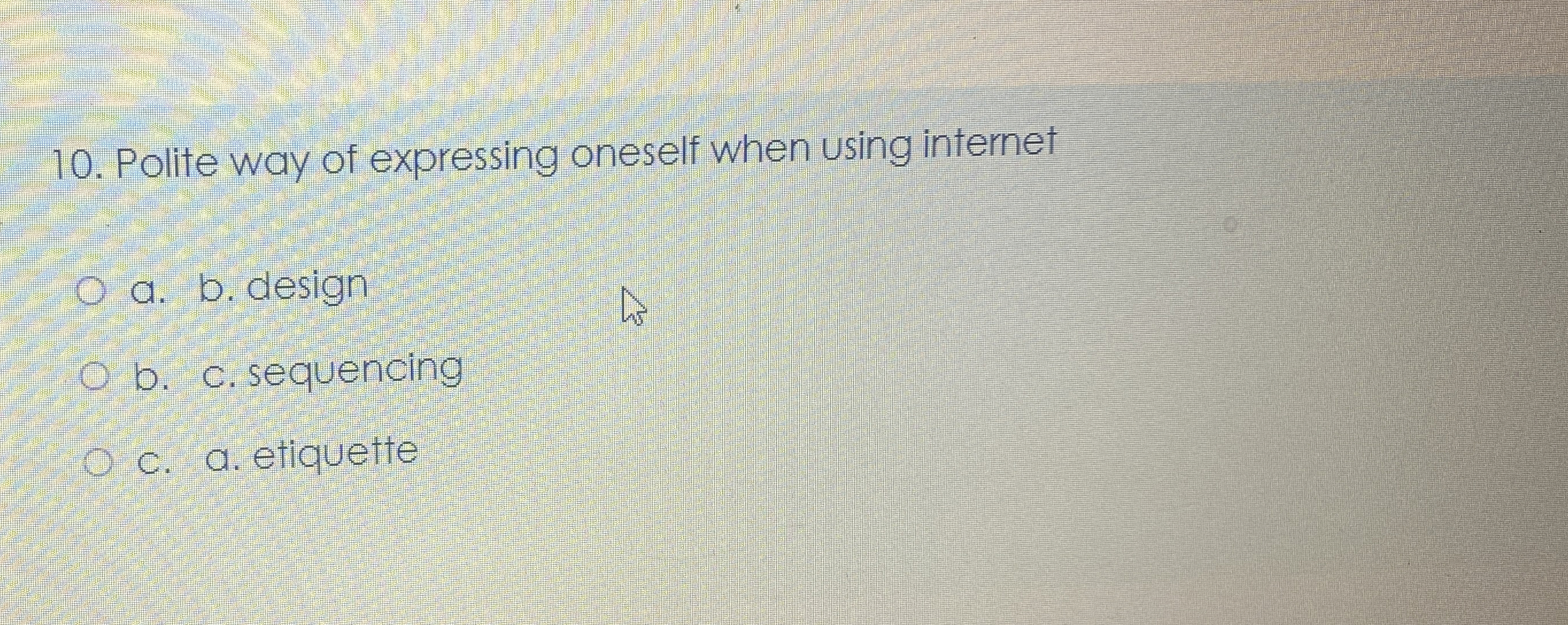  Polite way of expressing oneself when using internet a. b. design