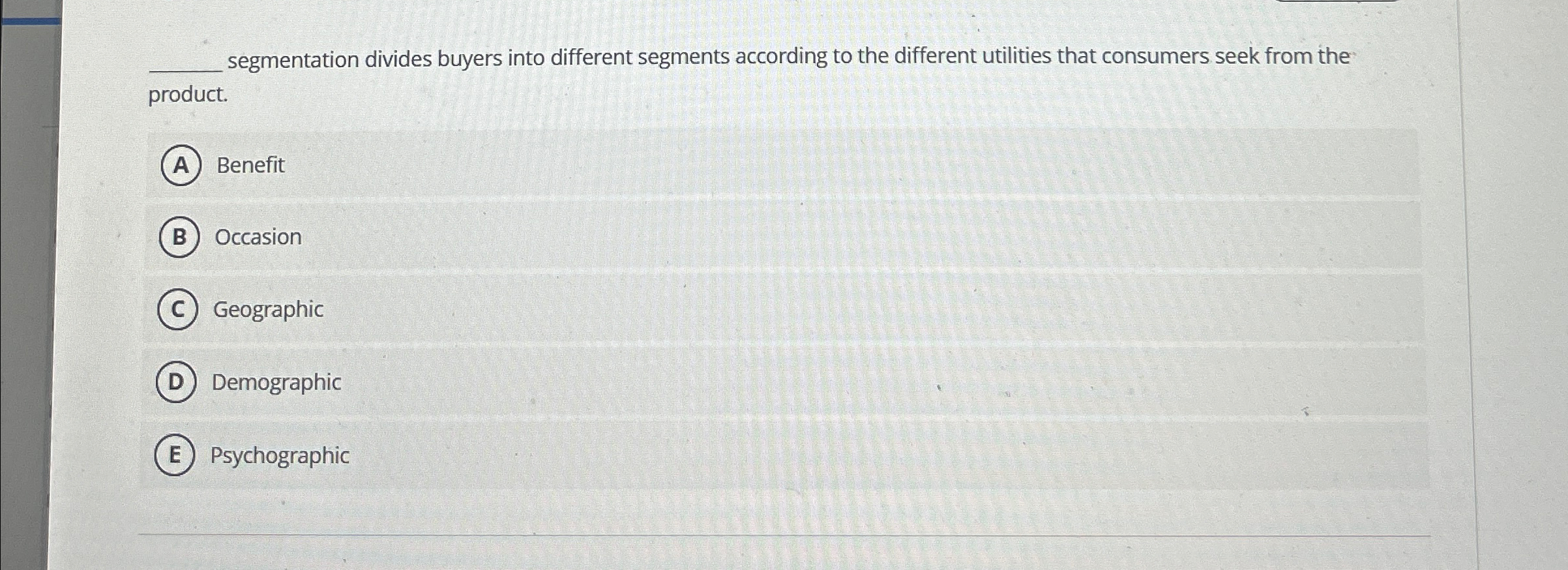  segmentation divides buyers into different segments according to the different utilities