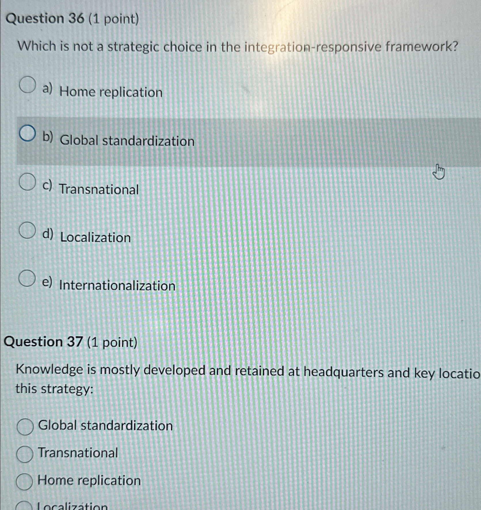  Question 36(1 point) Which is not a strategic choice in the