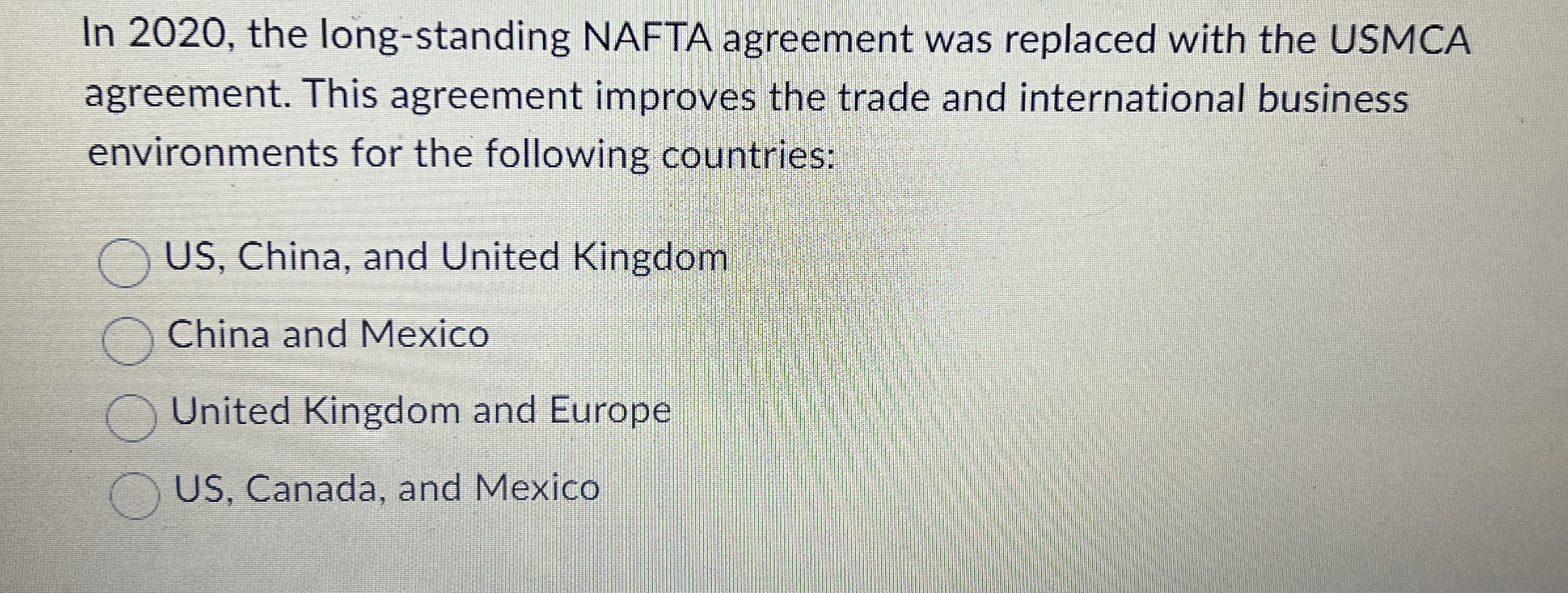  In 2020, the long-standing NAFTA agreement was replaced with the USMCA