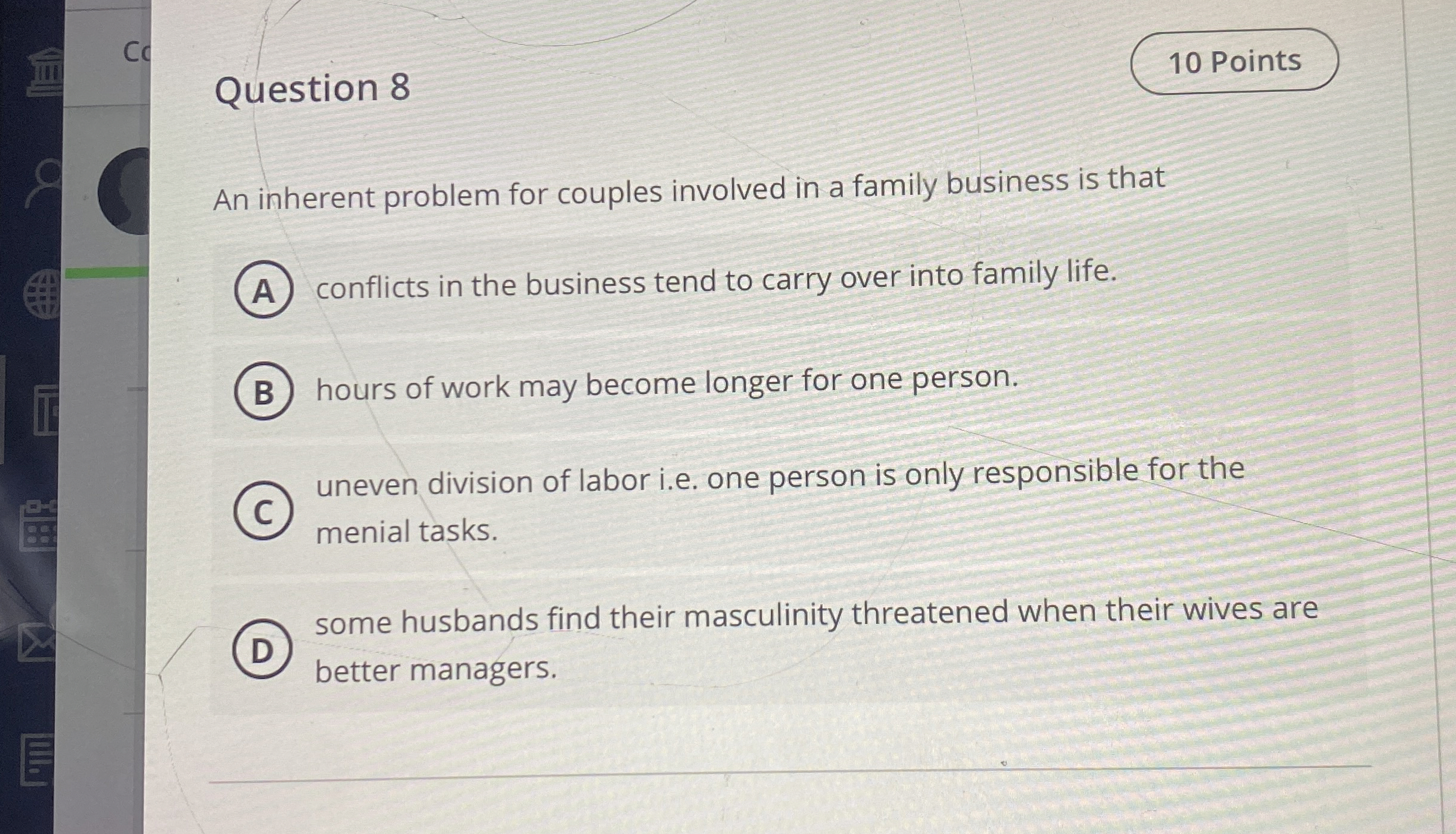  Question 8 An inherent problem for couples involved in a family