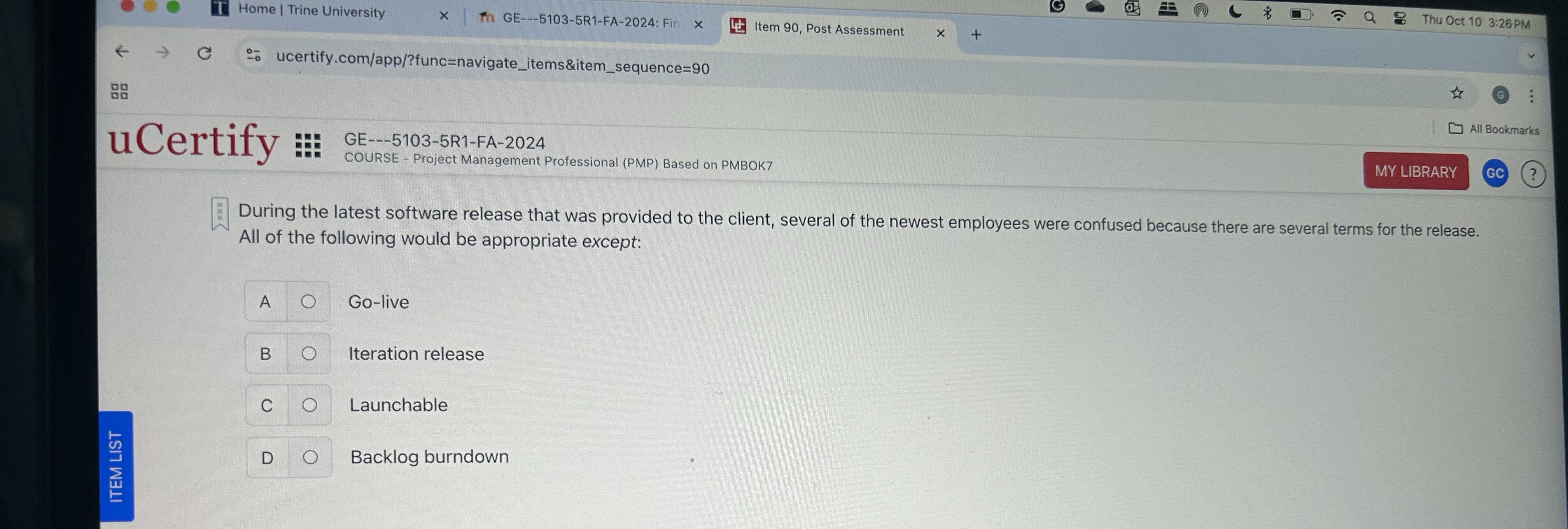  During the latest software release that was provided to the client,