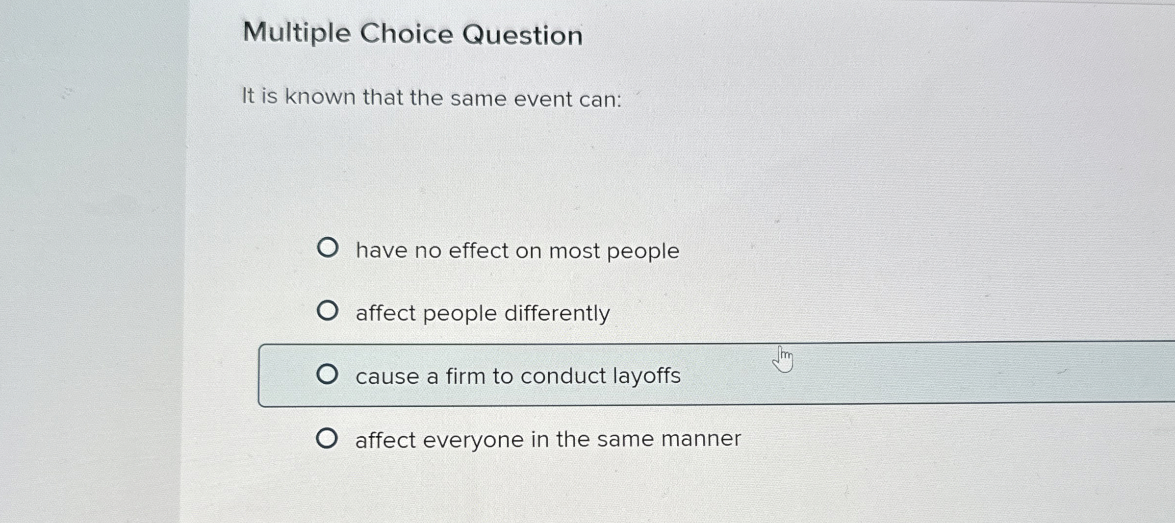  Multiple Choice Question It is known that the same event can: