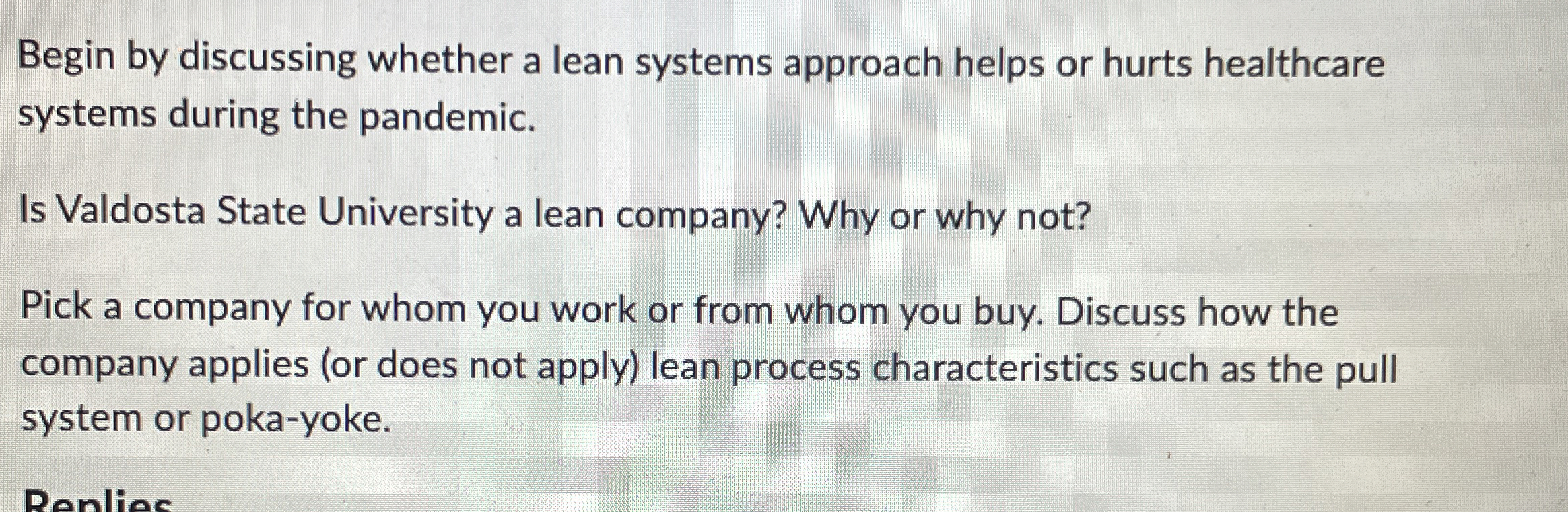  Begin by discussing whether a lean systems approach helps or hurts