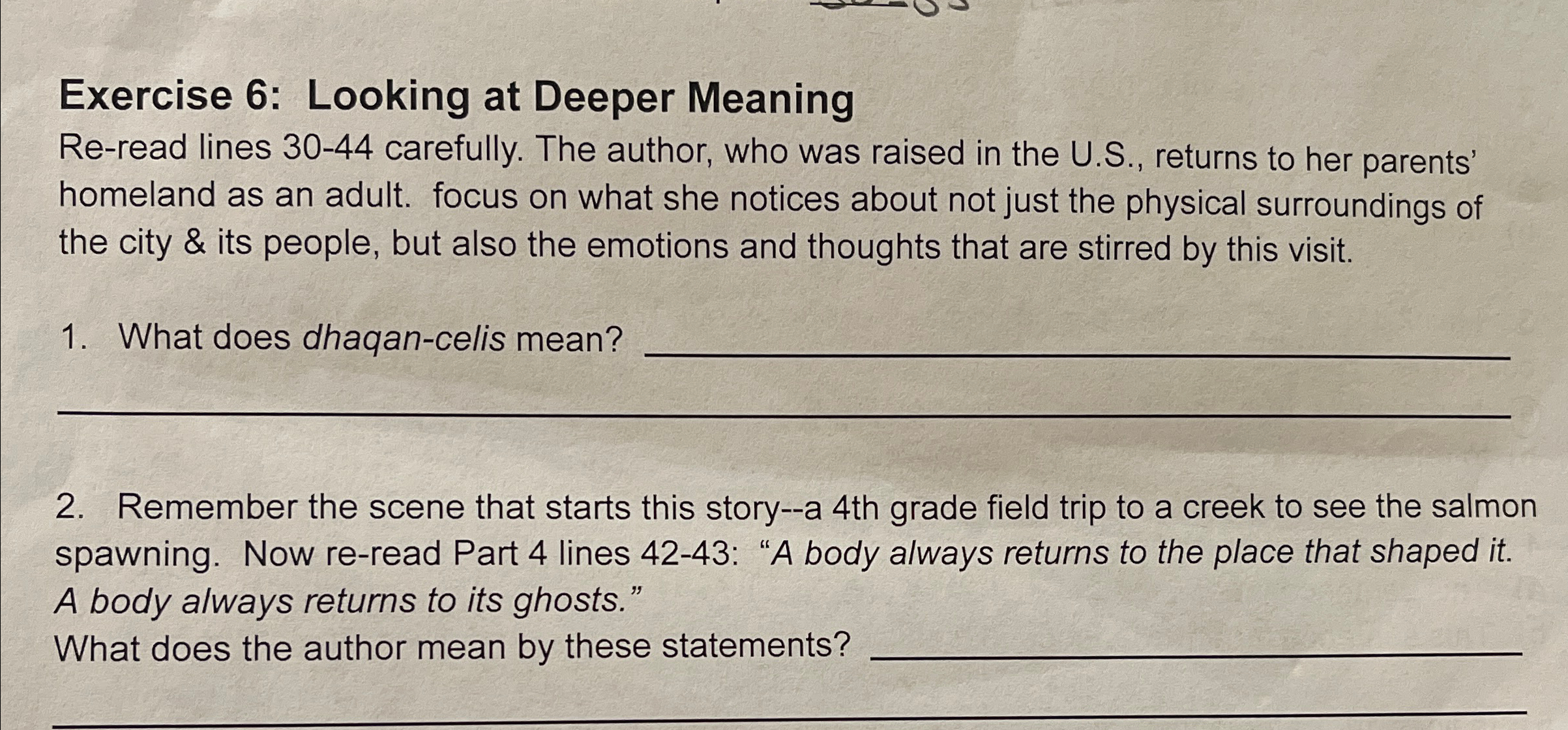  Exercise 6: Looking at Deeper Meaning Re-read lines 30-44 carefully. The