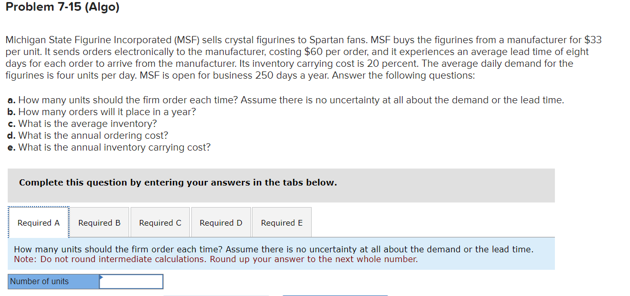  Problem 7-18(Algo) Suppose you are a corporate buyer. One of your