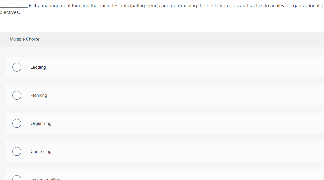  is the management function that includes anticipating trends and determining the