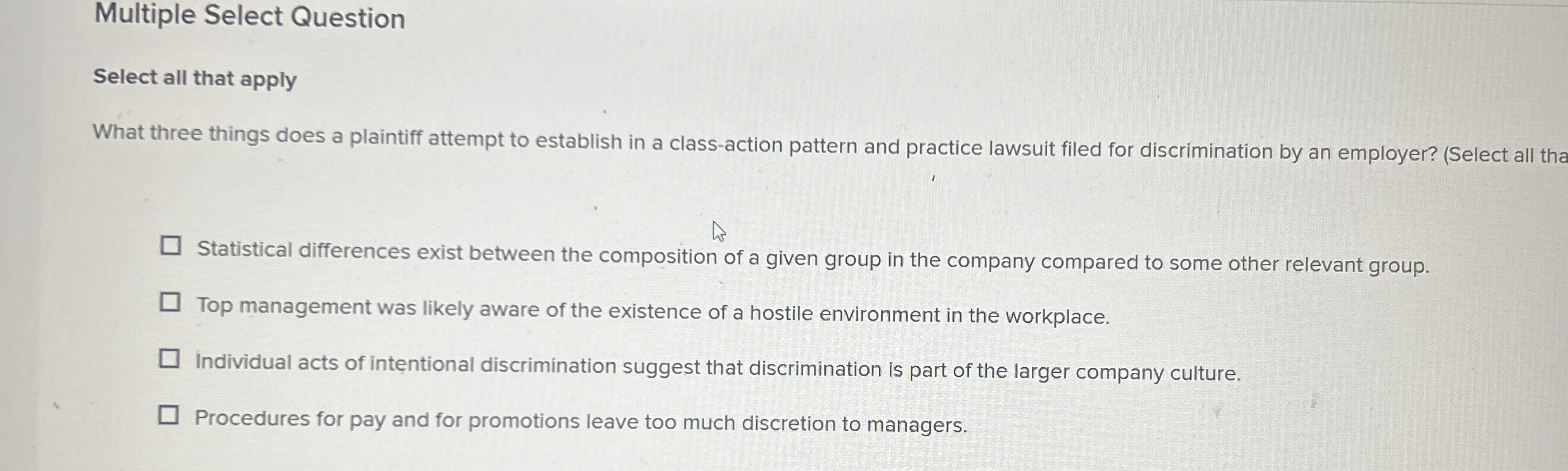  Multiple Select Question Select all that apply What three things does