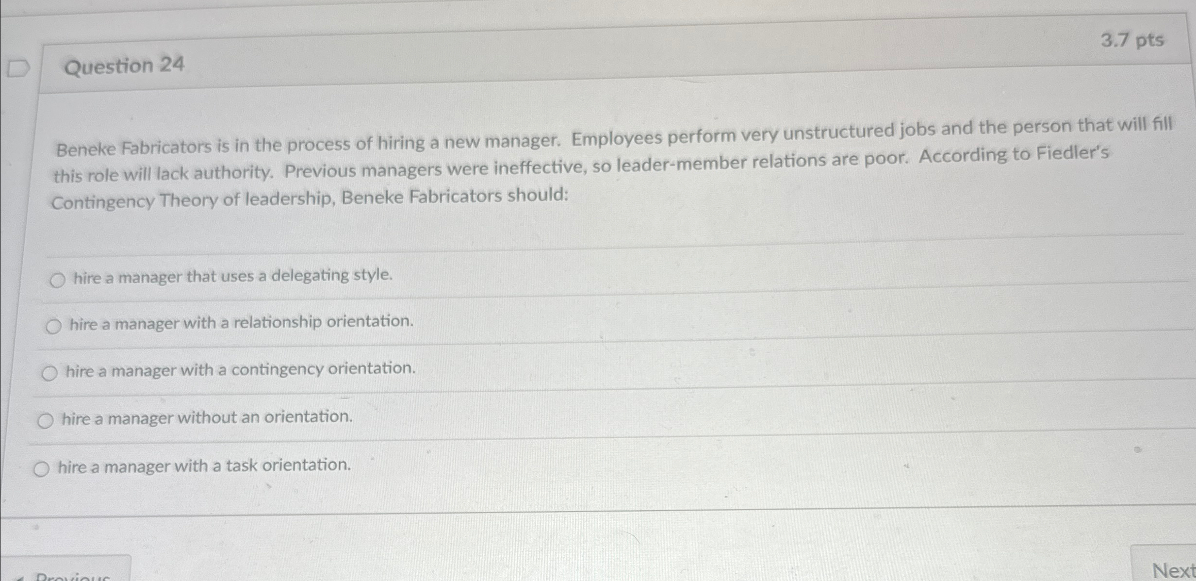 Question 24 3.7pts Beneke Fabricators is in the process of hiring