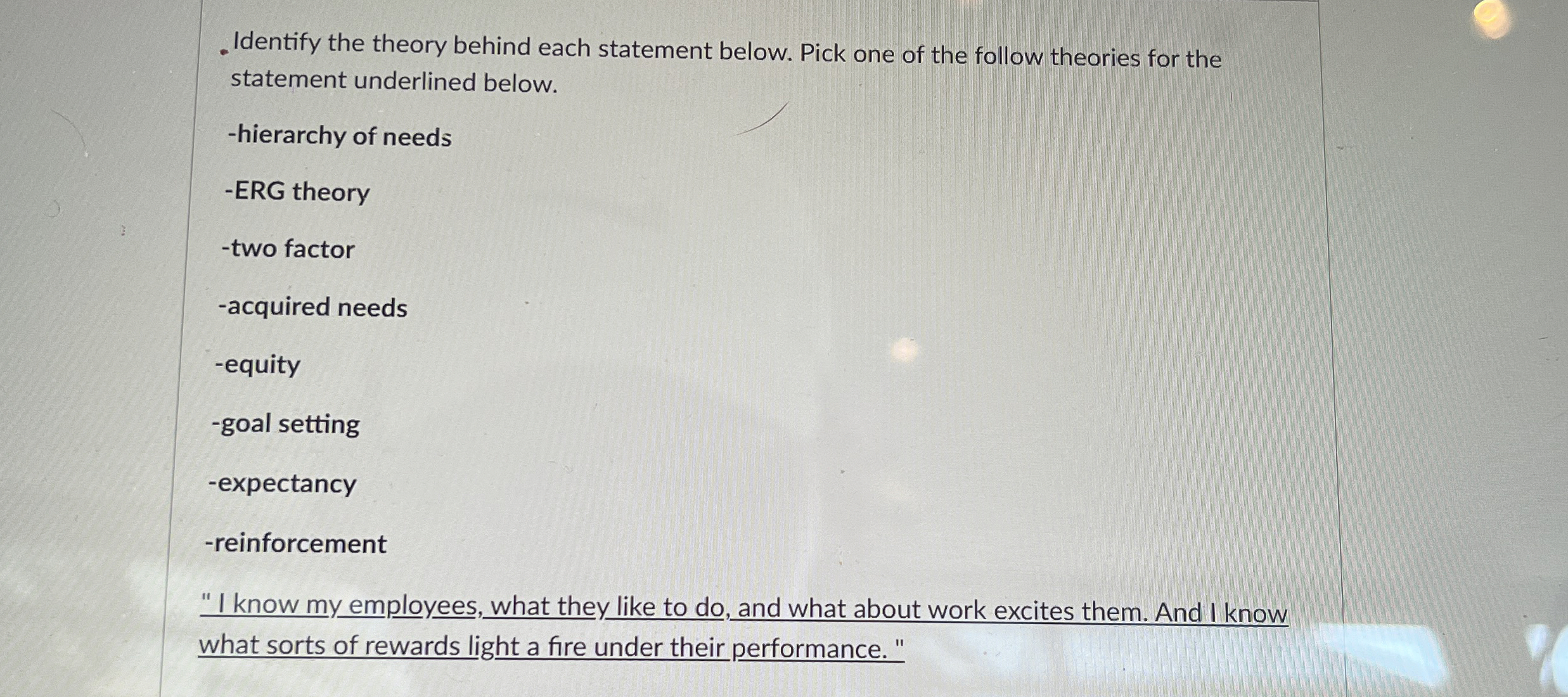  . Identify the theory behind each statement below. Pick one of