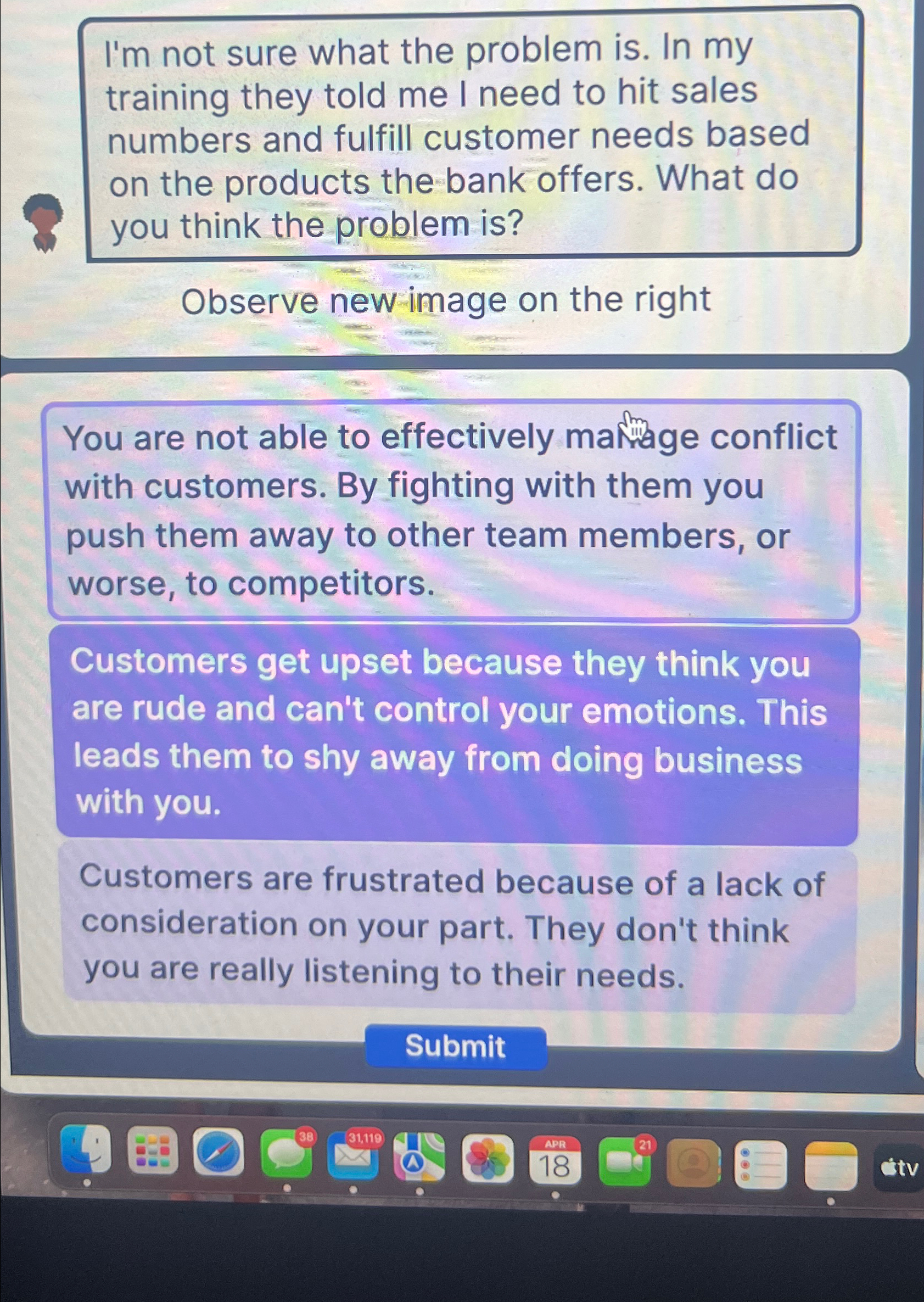  I'm not sure what the problem is. In my training they