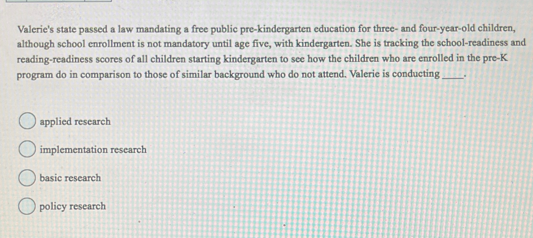  Valerie's state passed a law mandating a free public pre-kindergarten education