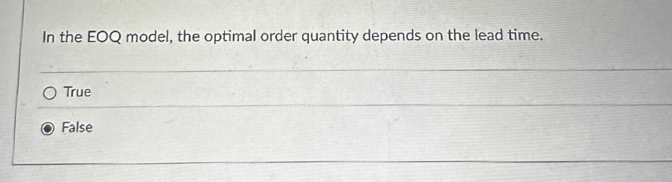  In the EOQ model, the optimal order quantity depends on the