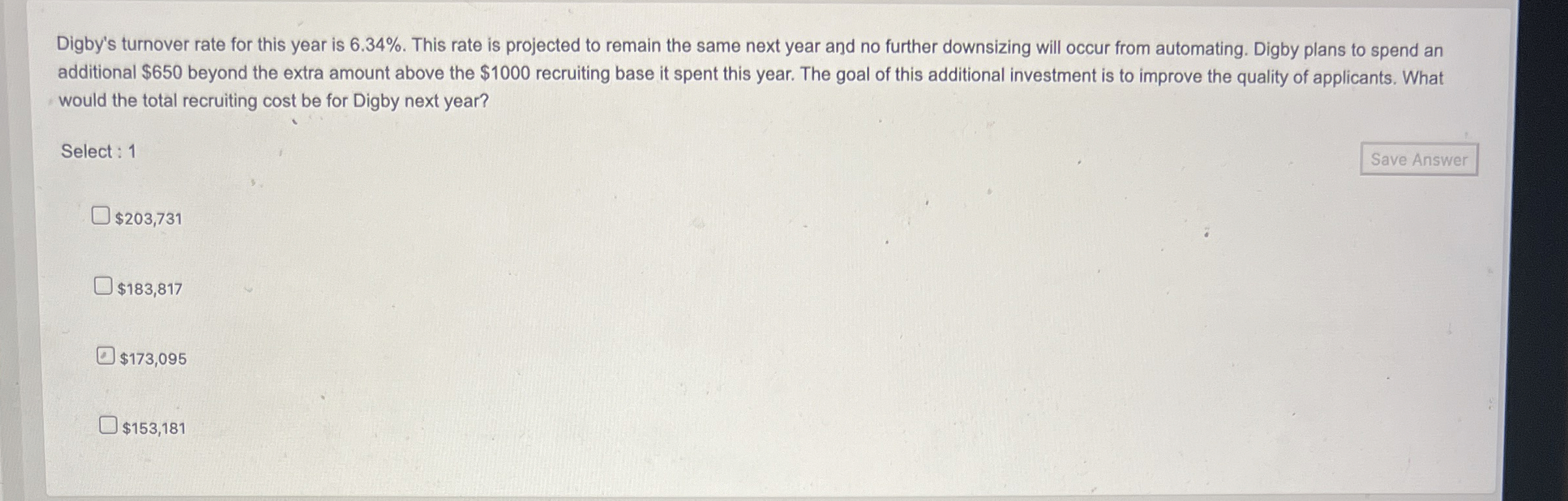 Digby's turnover rate for this year is 6.34%. This rate is