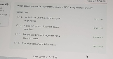  Time left 1:58:30 When creating a social movement, which is NOT