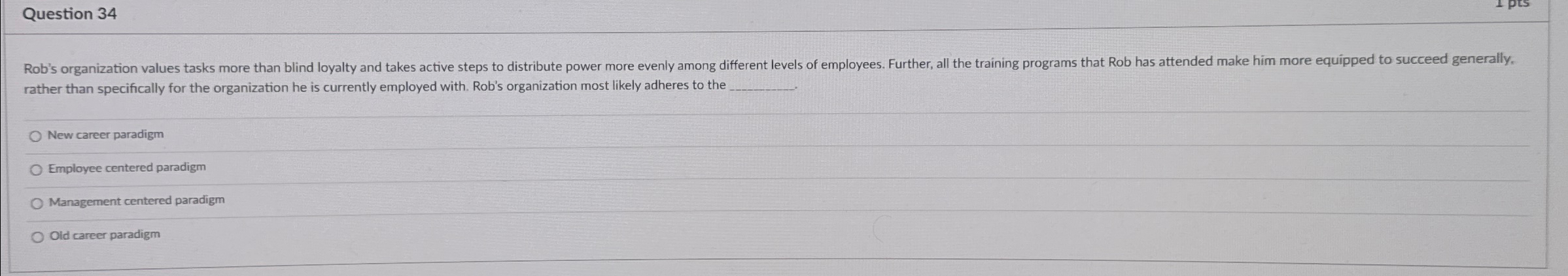  Question 34 rather than specifically for the organization he is currently