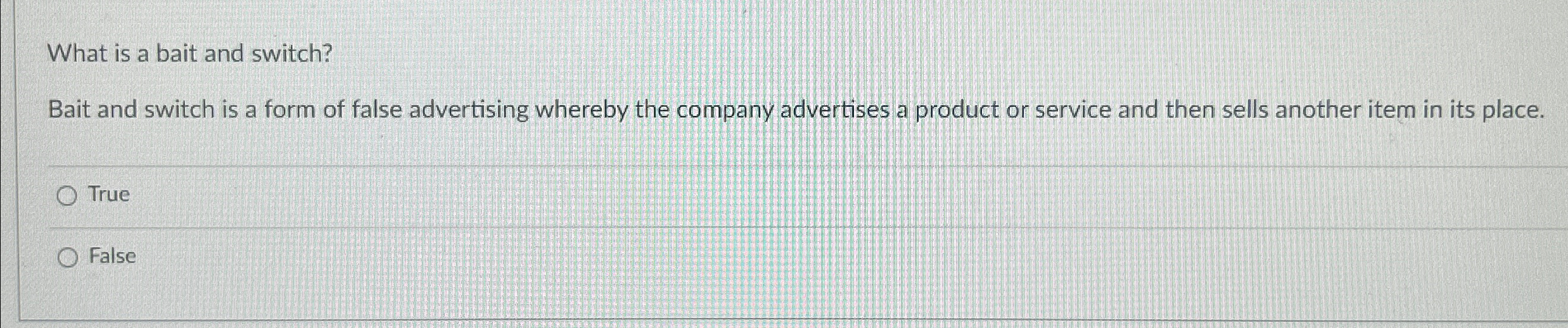  What is a bait and switch? Bait and switch is a