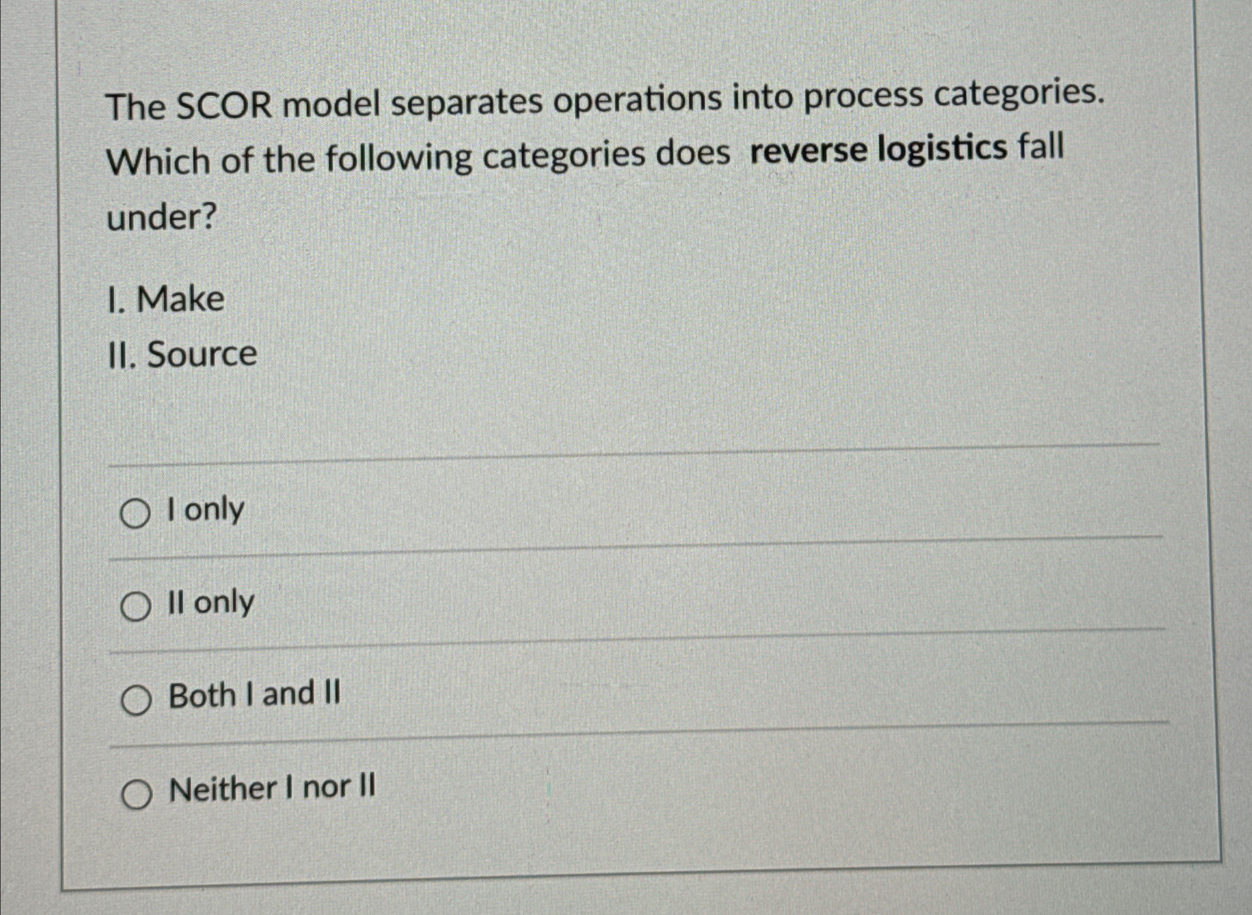  The SCOR model separates operations into process categories. Which of the