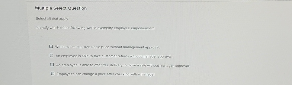  Multiple Select Question Select all that apply Identify which of the