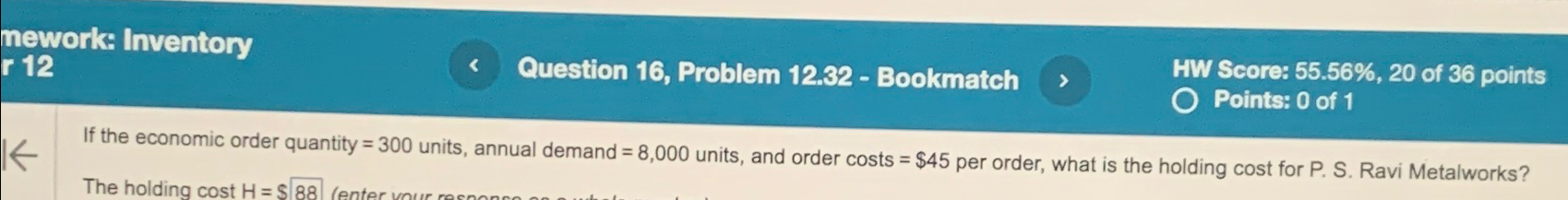  nework: Inventory r 12 Question 16, Problem 12.32- Bookmatch HW Score: