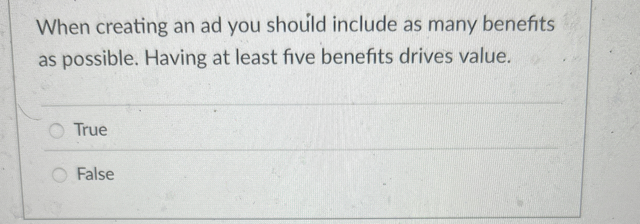  When creating an ad you shold include as many benefits as