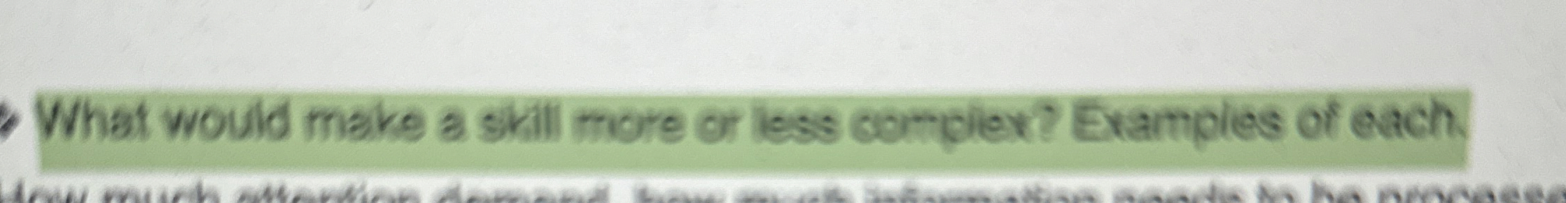  What would make a skill more or less complex? Examples of