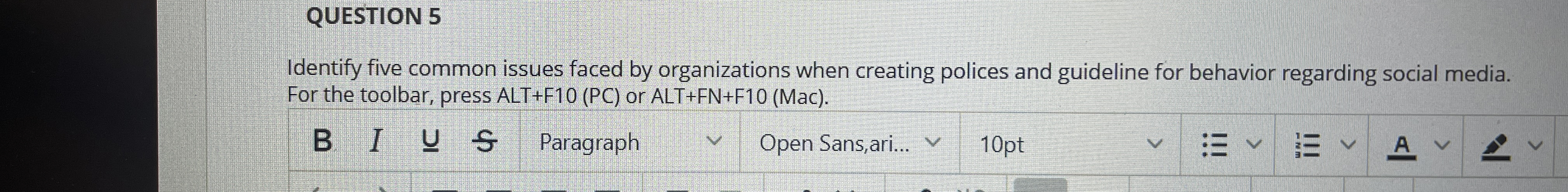  QUESTION 5 Identify five common issues faced by organizations when creating