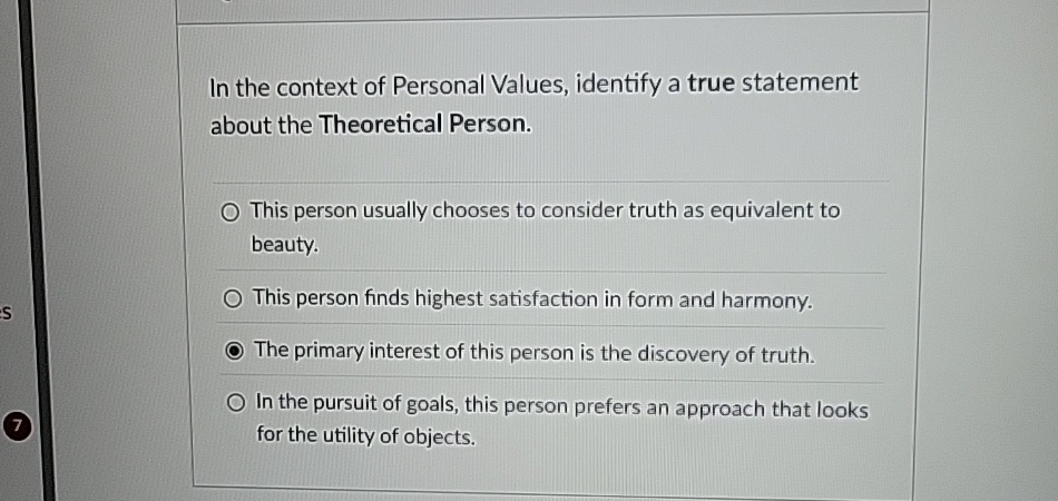  In the context of Personal Values, identify a true statement about