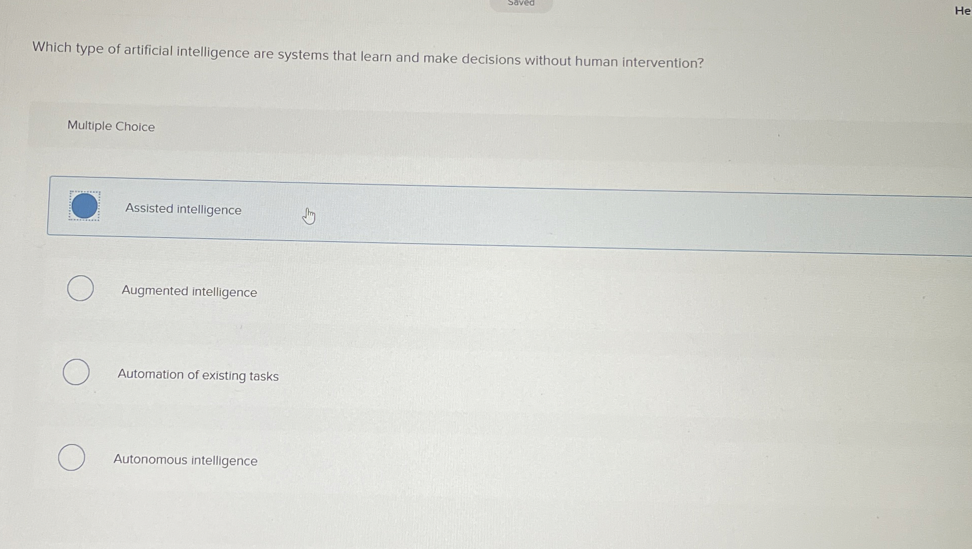  Which type of artificial intelligence are systems that learn and make