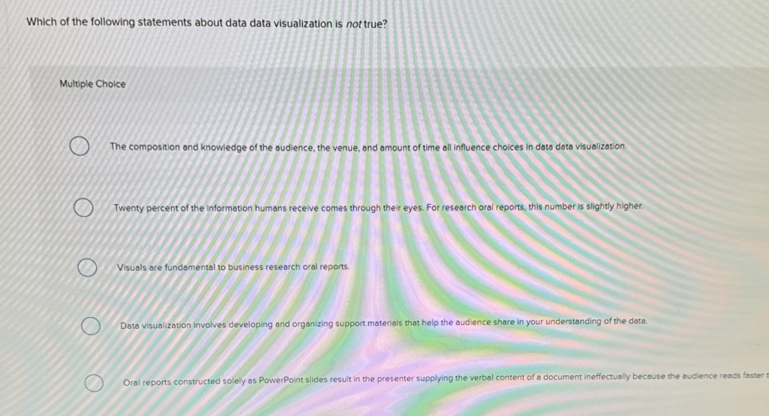  Which of the following statements about data data visualization is not