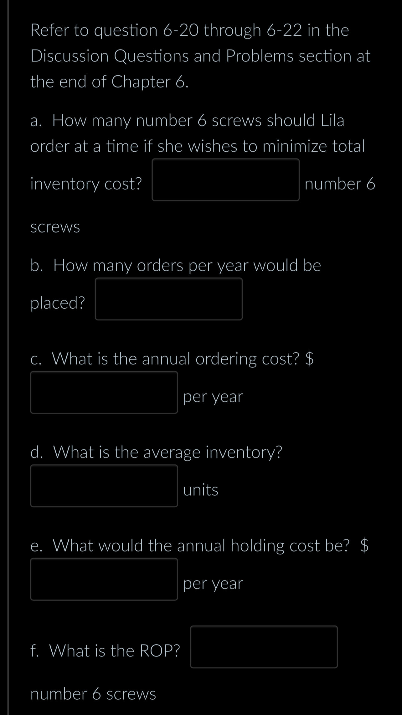  Refer to question 6-20 through 6-22 in the Discussion Questions and