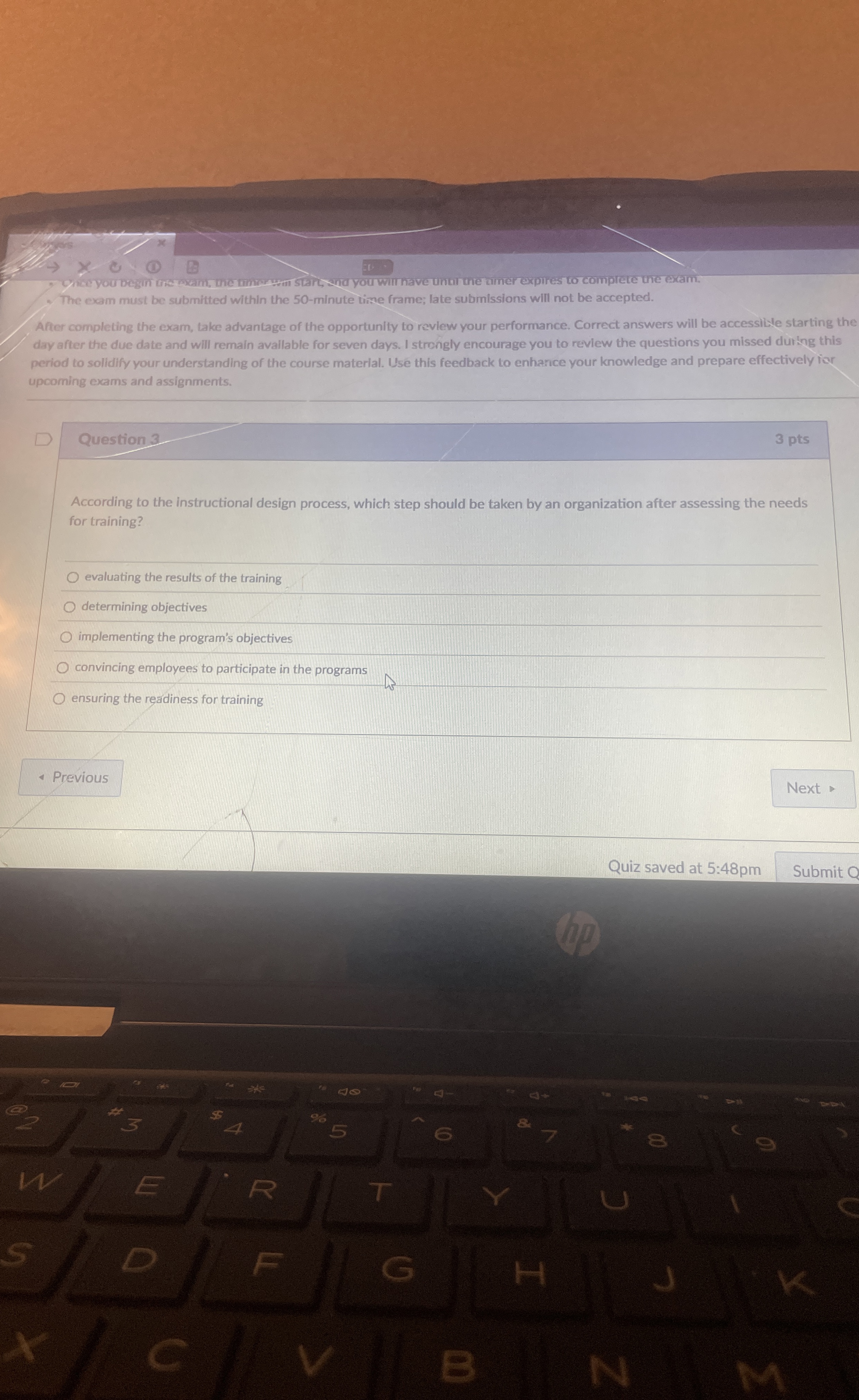  Question 3 According to the instructional design process, which step should