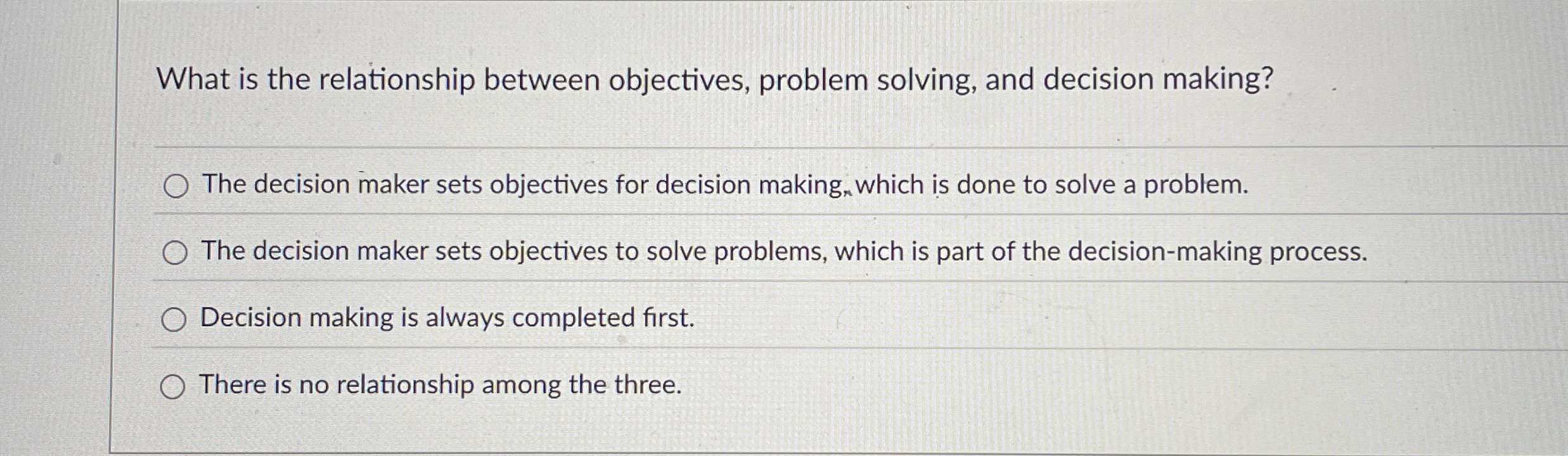  What is the relationship between objectives, problem solving, and decision making?
