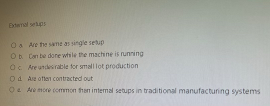  External setups a. Are the same as single setup b. Can