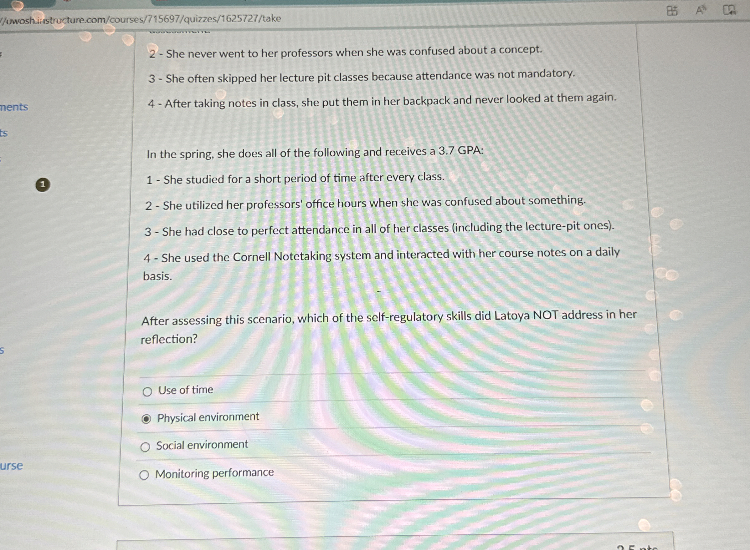  2- She never went to her professors when she was confused