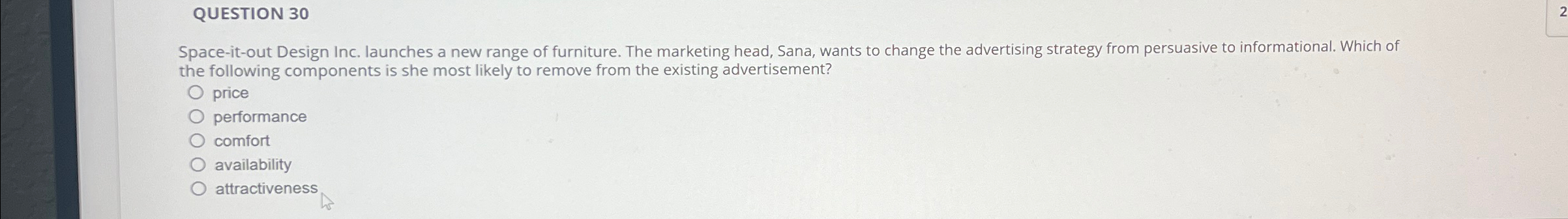  QUESTION 30 Space-it-out Design Inc. launches a new range of furniture.